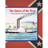 Queen of the West: A pictorial review of the steamer which saw service in both the Confederate and Union Army. with a roster of some of t