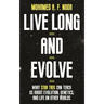 Live Long and Evolve: What Star Trek Can Teach Us about Evolution, Genetics, and Life on Other Worlds