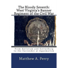 The Bloody Seventh: West Virginia's Banner Regiment of the Civil War: From Antietam and Gettysburg to the Surrender at Appomattox