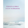 Personal Bible Study Workbook: 116 Pages Formated for Scripture and Study!