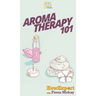 Aromatherapy 101