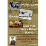Howitzers, Grasshoppers, and the Holy Right Hand