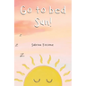 Go to Bed Sun!