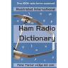 Illustrated International Ham Radio Dictionary: Over 1500 radio terms explained!