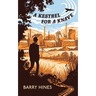 A Kestrel for a Knave (Valancourt 20th Century Classics)