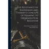The Relevance of Kahneman and Tversky's Concept of Framing to Organization Behavior