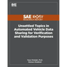 Unsettled Topics in Automated Vehicle Data Sharing for Verification and Validation Purposes