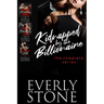 Kidnapped by the Billionaire: The Complete Series: A Dark Romance