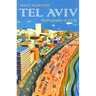 Tel Aviv: Mythography of a City