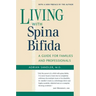 Living with Spina Bifida: A Guide for Families and Professionals