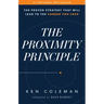 The Proximity Principle: The Proven Strategy That Will Lead to a Career You Love