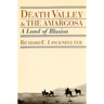 Death Valley and the Amargosa: A Land of Illusion