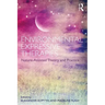 Environmental Expressive Therapies: Nature-Assisted Theory and Practice