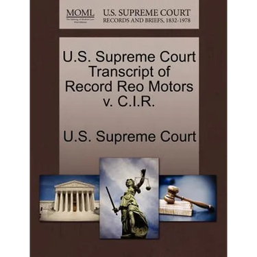 U.S. Supreme Court Transcript of Record Reo Motors V. C.I.R.