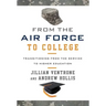 From the Air Force to College: Transitioning from the Service to Higher Education