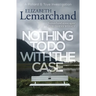 Nothing To Do With The Case