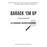 Barack 'em Up: A Literary Investigation