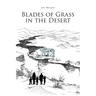 Blades of Grass in the Desert