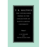 T. R. Malthus: The Unpublished Papers in the Collection of Kanto Gakuen University: Volume 1