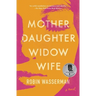 Mother Daughter Widow Wife
