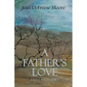 A Father's Love: Faith and Family