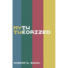 Myth Theorized