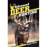 Advanced Deer Hunting