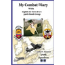 My Combat Diary With Eighth Air Force B-17s 390th Bomb Group