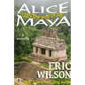 Alice Goes the Way of the Maya