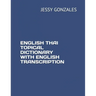 English Thai Topical Dictionary with English Transcription
