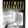 Software Forensics: Collecting Evidence from the Scene of a Digital Crime