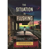 The Situation in Flushing