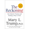 The Reckoning: Our Nation's Trauma and Finding a Way to Heal