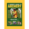A Parent's Guide to Archery