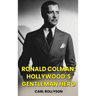 Ronald Colman (hardback): Hollywood's Gentleman Hero