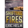 Shifting Fires