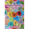 Pagan Polyamory: Second Edition of the Tribe of Hearts