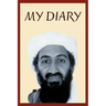 Osama Bin Laden's Personal Diary: 2003-2004