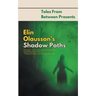 Elin Olausson's Shadow Paths