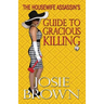 The Housewife Assassin's Guide to Gracious Killing