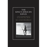 KING'S AFRICAN RIFLES. A Study in the Military History of East and Central Africa, 1890-1945 Volume Two