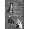 From Trappist Monk to Street Doctor: The Memories Of: