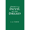 There's a Devil in the Drum