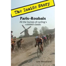 Paris-Roubaix, The Inside Story: All the bumps of cycling's cobbled classic