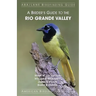 A Birder's Guide to the Rio Grande Valley
