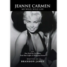 Jeanne Carmen: My Wild, Wild Life