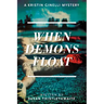 When Demons Float: A Kristin Ginelli Mystery