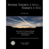 Where There's a Will... There's a Way: An Easy to Read Book on Canadian Estate Planning
