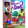 Where Is My Dad?