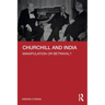 Churchill and India: Manipulation or Betrayal?